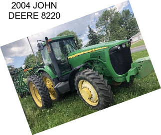 2004 JOHN DEERE 8220