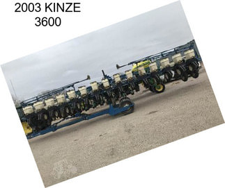 2003 KINZE 3600