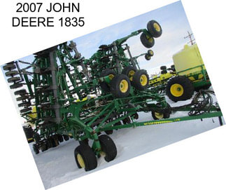 2007 JOHN DEERE 1835