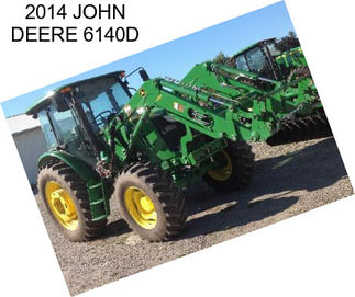 2014 JOHN DEERE 6140D