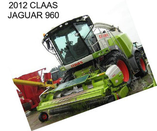 2012 CLAAS JAGUAR 960