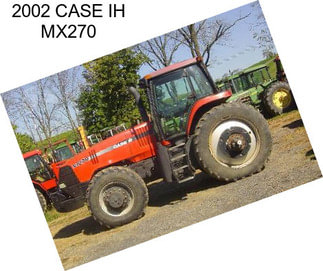 2002 CASE IH MX270