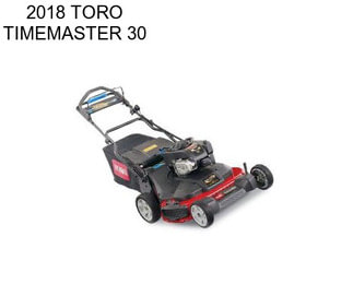 2018 TORO TIMEMASTER 30