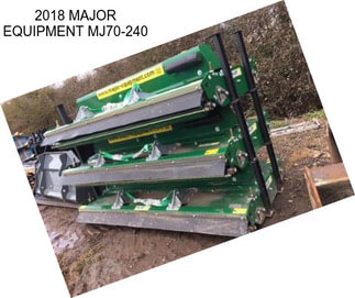 2018 MAJOR EQUIPMENT MJ70-240