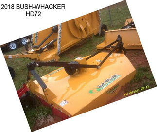 2018 BUSH-WHACKER HD72