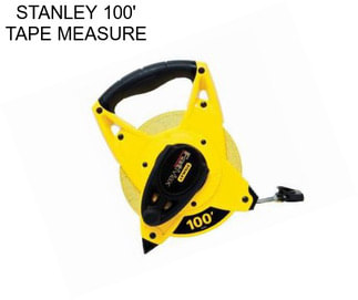 STANLEY 100\' TAPE MEASURE