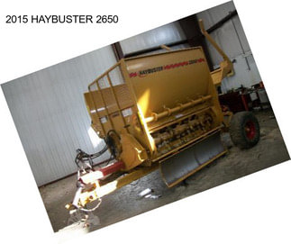 2015 HAYBUSTER 2650