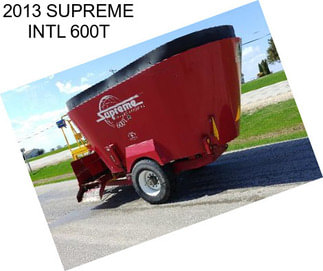 2013 SUPREME INTL 600T