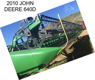 2010 JOHN DEERE 640D