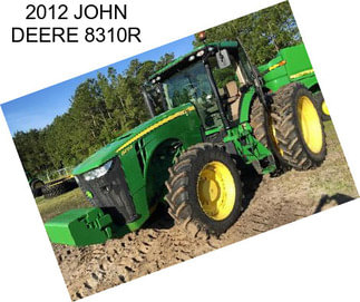 2012 JOHN DEERE 8310R