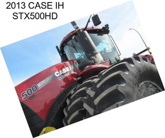 2013 CASE IH STX500HD