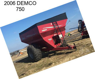 2006 DEMCO 750