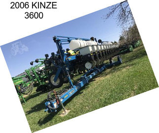 2006 KINZE 3600