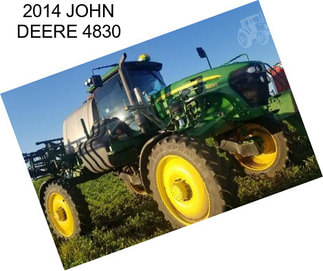 2014 JOHN DEERE 4830