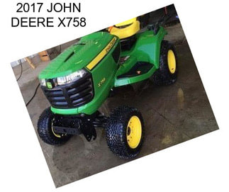 2017 JOHN DEERE X758