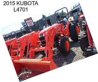 2015 KUBOTA L4701