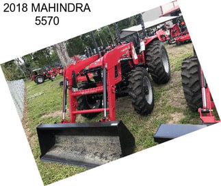 2018 MAHINDRA 5570