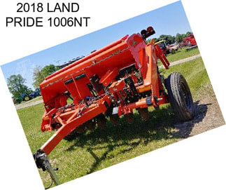 2018 LAND PRIDE 1006NT