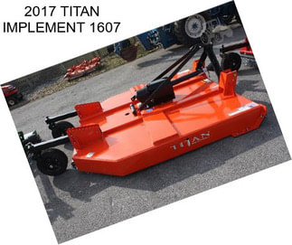 2017 TITAN IMPLEMENT 1607