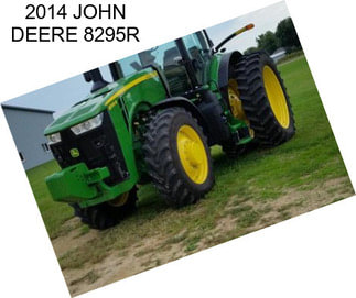 2014 JOHN DEERE 8295R