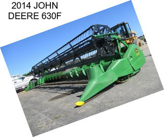 2014 JOHN DEERE 630F