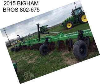 2015 BIGHAM BROS 802-675