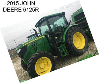 2015 JOHN DEERE 6125R