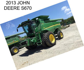 2013 JOHN DEERE S670