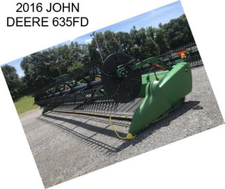 2016 JOHN DEERE 635FD