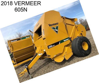 2018 VERMEER 605N