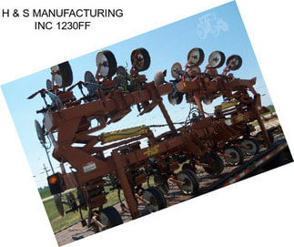 H & S MANUFACTURING INC 1230FF