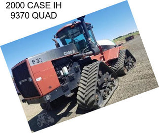 2000 CASE IH 9370 QUAD