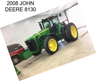 2008 JOHN DEERE 8130