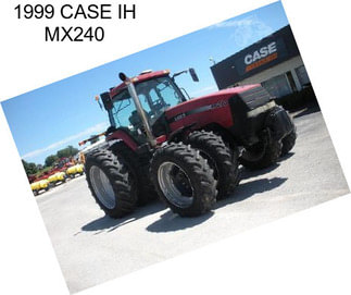 1999 CASE IH MX240