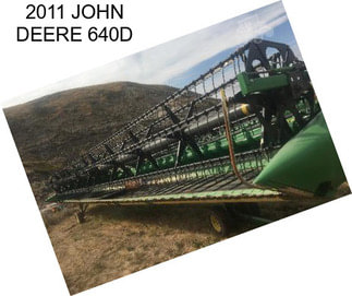 2011 JOHN DEERE 640D