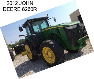 2012 JOHN DEERE 8260R