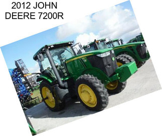 2012 JOHN DEERE 7200R