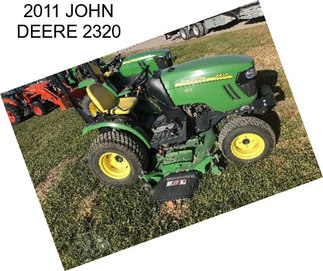 2011 JOHN DEERE 2320