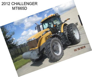 2012 CHALLENGER MT665D