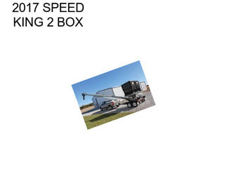 2017 SPEED KING 2 BOX