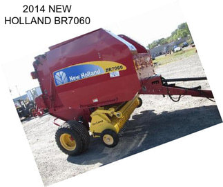 2014 NEW HOLLAND BR7060