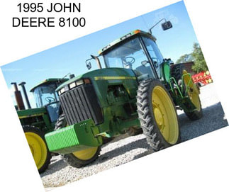 1995 JOHN DEERE 8100