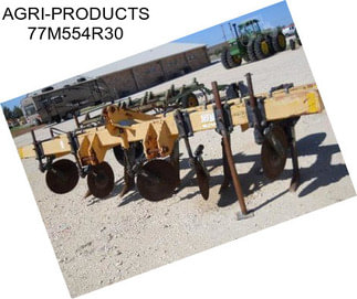 AGRI-PRODUCTS 77M554R30