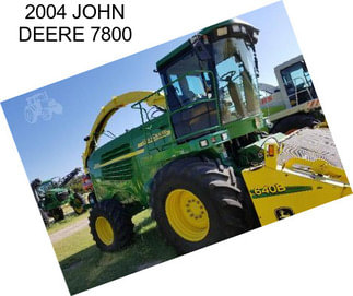 2004 JOHN DEERE 7800