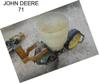 JOHN DEERE 71