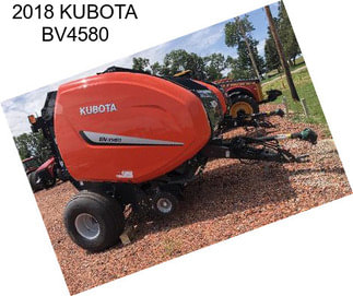 2018 KUBOTA BV4580