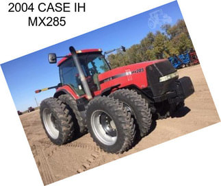 2004 CASE IH MX285