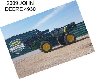 2009 JOHN DEERE 4930