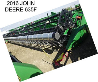 2016 JOHN DEERE 635F