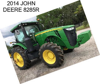 2014 JOHN DEERE 8285R